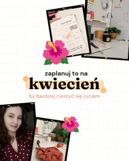 Kwiecień to jeden z najpiękniejszych miesięcy, zaraz po maju 🌺 Uwielbiam ten wiosenny czas w roku, bo mam wtedy więcej energii i chęci do działania. Wykorzystuję to przed nadejściem lata ☀️Które z moich propozycji bierzesz dla siebie? 📝Psst! Możesz zrobić dobry uczynek. Wystarczy, że udostępnisz ten post u siebie na story, wyślesz go bliskiej Ci osobie lub klikniesz „repostuj”. Dla Ciebie kilka sekund, a dla mnie szansa na dotarcie do większej ilości fajnych kobiet, które chcą planować wspierająco 🧡__Nazywam się Klaudia Jaroszewska-Kotradii i (oprócz wkurzania ludzi swoim nazwiskiem):📝 uczę wspierającego planowania (byś w końcu zdjęła z siebie tę presję)📚 pokazuję, jak rozwijać się w zgodzie ze sobą (i w takim kierunku, w jakim chcesz, nawet jak będziesz go zmieniać co dwa tygodnie)✨ pokazuję, jak tworzę równowagę w mojej codzienności (z dzieckiem w spektrum autyzmu, z endometriozą i innymi trudnościami)Zaobserwuj, jeśli czujesz, że to profil dla Ciebie → @zaplanuj.rownowage